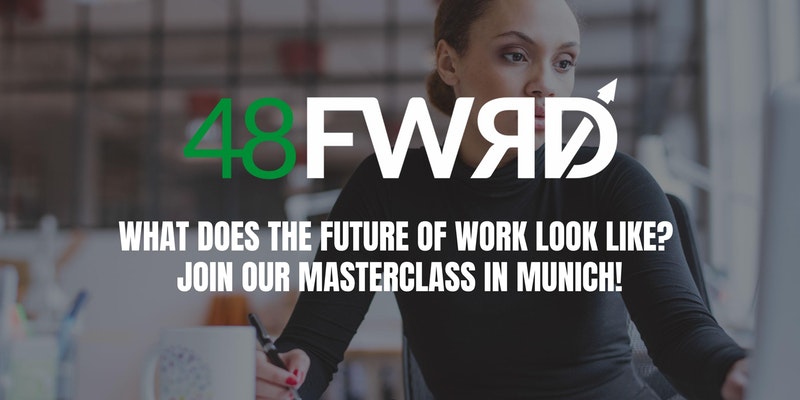 Deep.48fwrd: New Work Masterclass