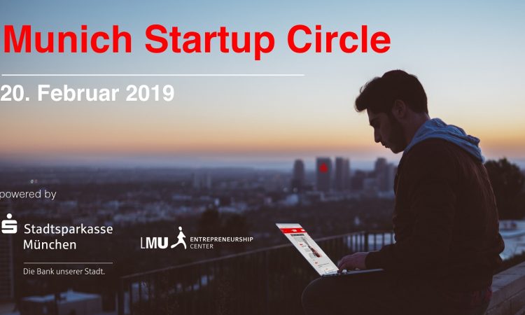 Munich Startup Circle, Februar 2019