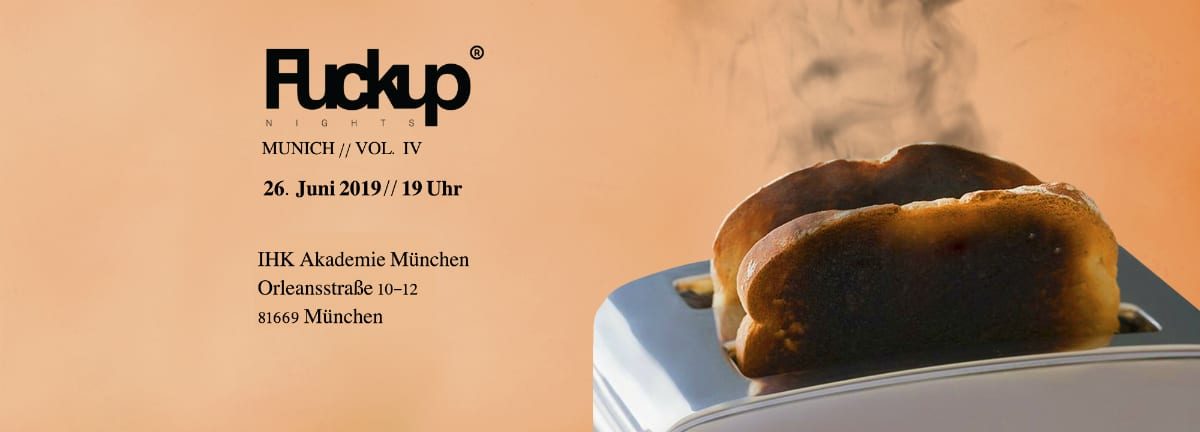 Fuckup Nights Munich - Vol. II 2019