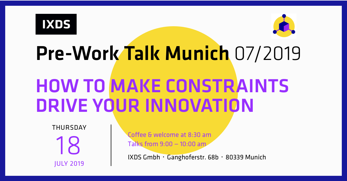 Pre-Work Talk Munich Making constraints an asset that drives innovation in your startup