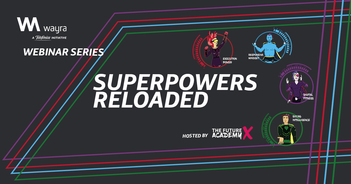 Wayra Webinar – Superpowers reloaded II - Team Intelligence