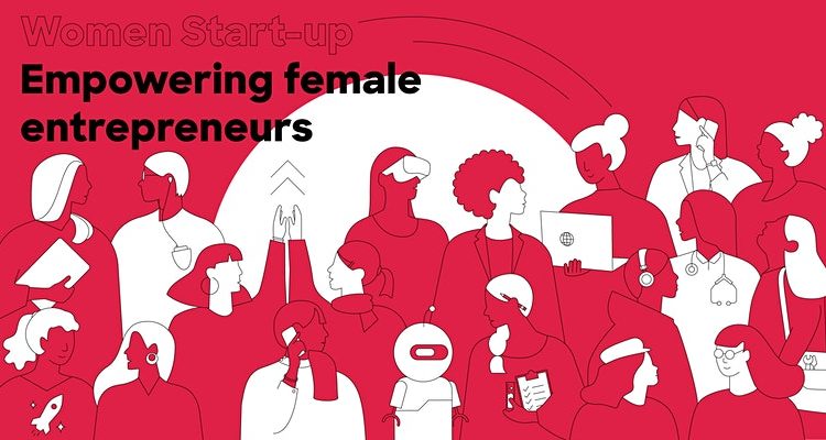 Women start-up: Empowering female Entrepreneurs