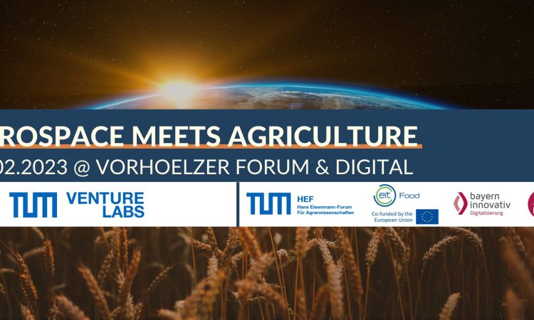 Hybrid Innovation Day - Aerospace meets Agriculture - by TUM Venture Labs