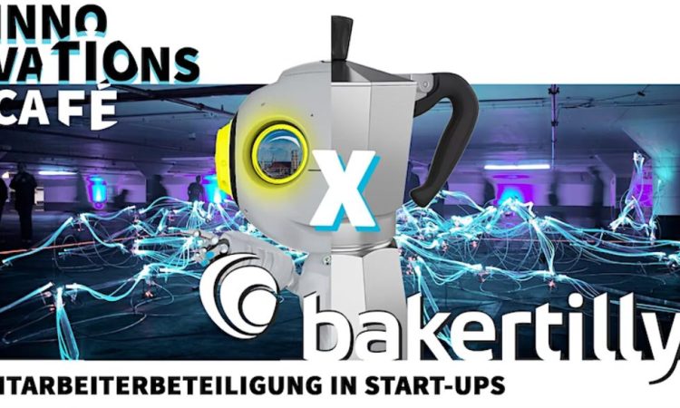 SCE Innovations-Café X Baker Tilly: Mitarbeiterbeteiligung in Startups