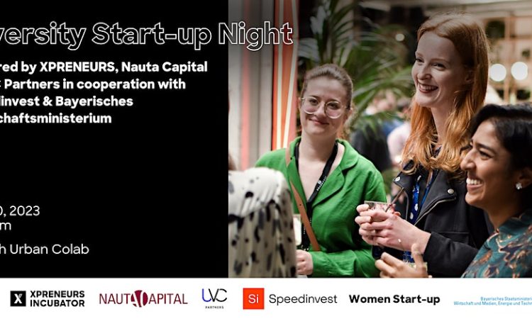 Diversity Start-up Night powered by XPRENEURS, Nauta Capital & UVC Partners in cooperation with Speedinvest & Bayerisches Wirtschaftsministerium