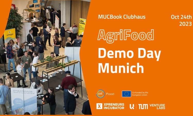 Agrifood Demoday 2.0 by EIT Food, Xpreneurs & TUM Venture Labs