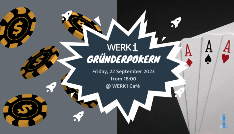 WERK1 Gründerpokern