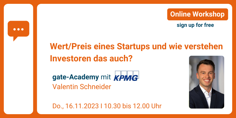 gate-Academy: Wert/Preis eines Startups und wie verstehen das Investoren auch?